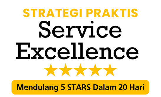 Strategi Praktis Service Excellence Mendulang 5 Stars Dalam 20 hari
